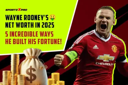 Wayne Rooney’s Net Worth in 2025: 5 Incredible Ways He Built His Fortune!