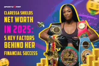 Claressa Shields Net Worth in 2025: 5 Key Factors Behind Her Financial Success