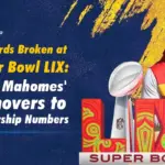 7 Records Broken at Super Bowl LIX: From Mahomes’ Turnovers to Viewership Numbers